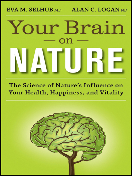 Title details for Your Brain On Nature by Eva M. Selhub, MD - Wait list